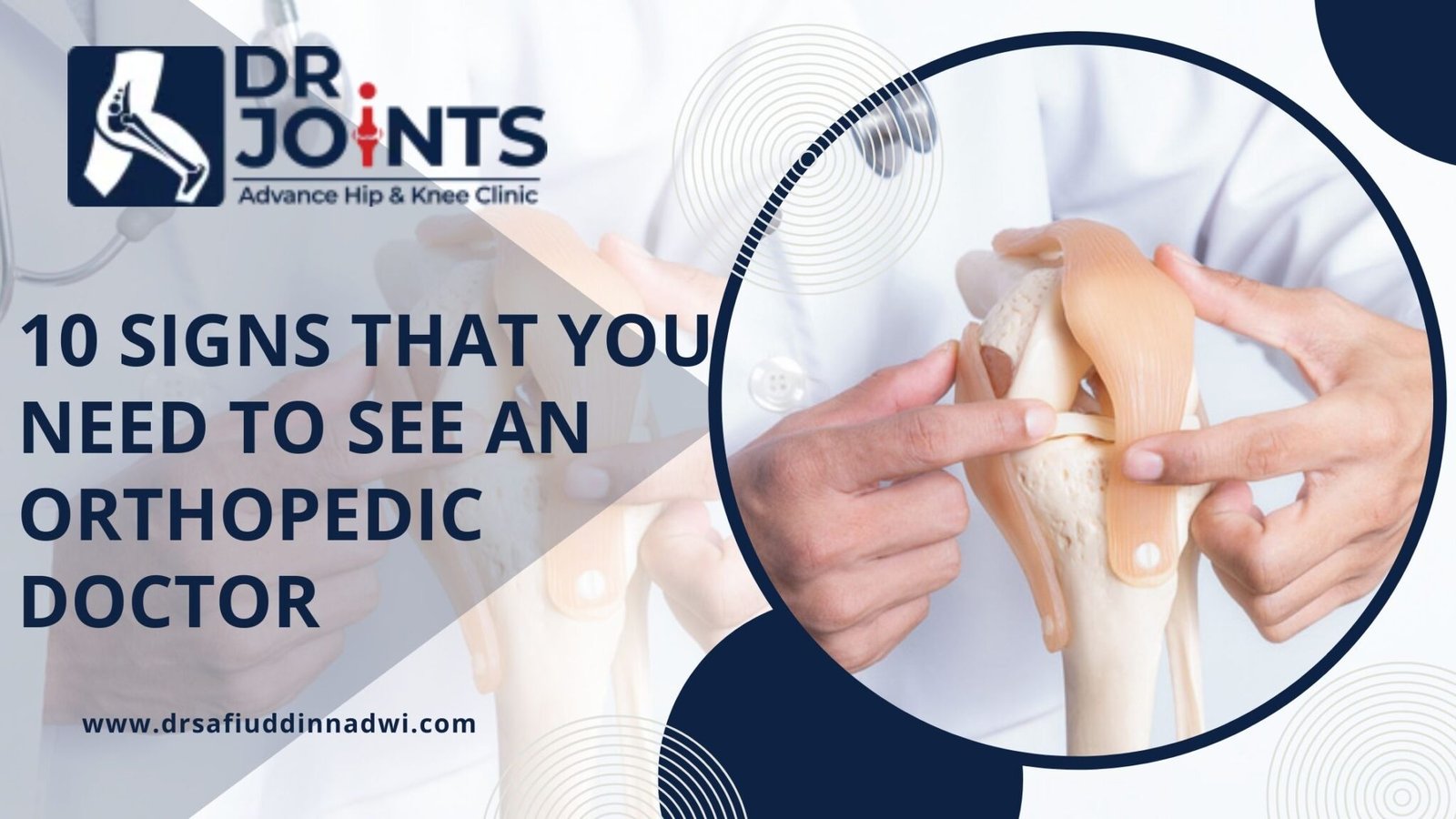 10 Signs That You Need To See An Orthopedic Doctor